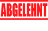 Abgelehnt